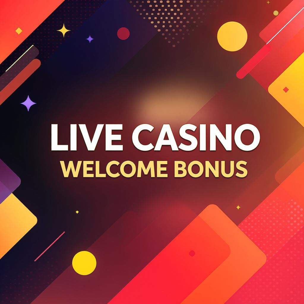 Live Casino Welcome Bonus Live Casino Welcome Bonus